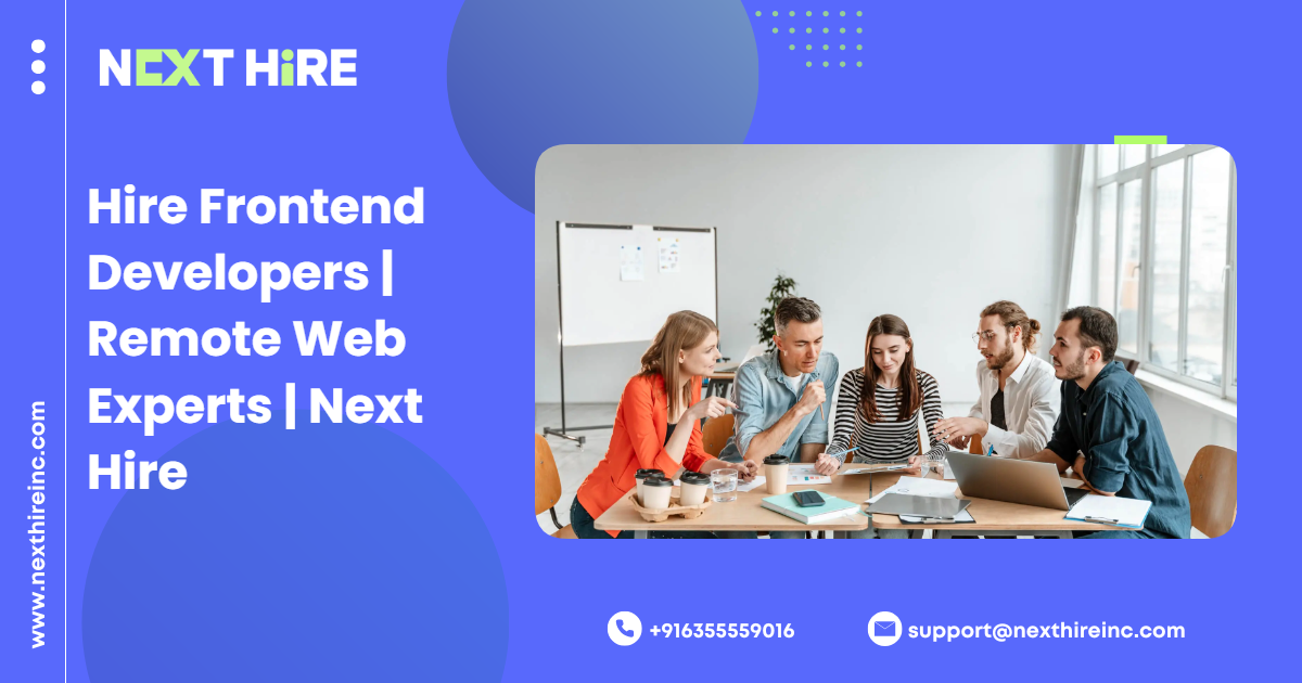 Hire Frontend Developers | Remote Web Experts | Next Hire