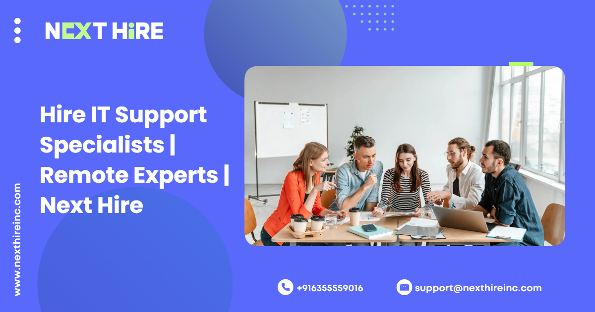 Hire IT Support Specialists | Remote Experts | Next Hire